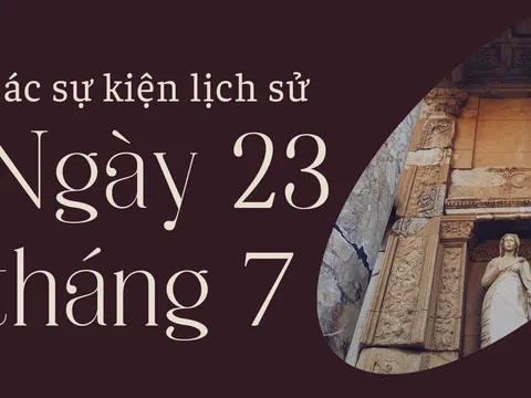 Ngày 23/7 là ngày gì? Các sự kiện diễn ra vào ngày 23/7