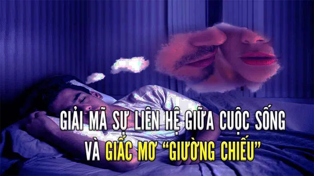 Giải mã giấc mơ giường chiếu: Điều gì sẽ xảy ra khi có cảnh nóng trong giấc mơ của bạn